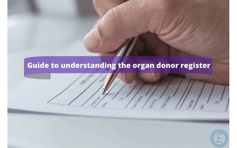 Money Savings Advice Guide to understanding the organ donor register